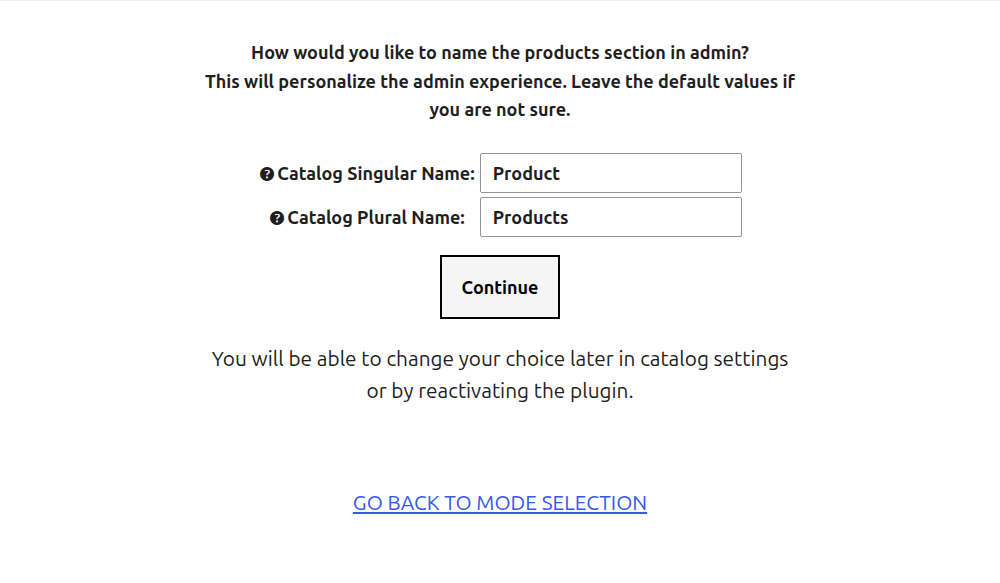 Getting Started setup step with the Catalog Singular Name and Catalog Plural Name fields